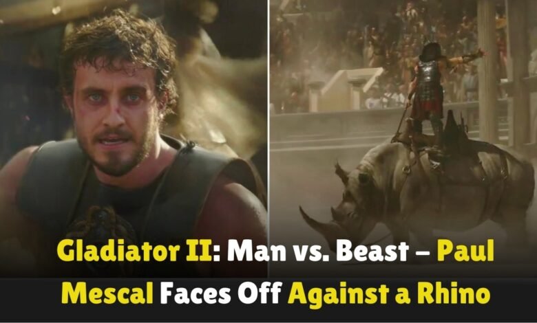 Gladiator-II-Man-vs-Beast-Paul-Mescal Faces Off Against a Rhino (1)