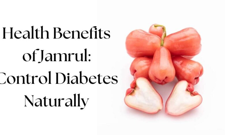 Health-Benefits-of-Jamrul-Control-Diabetes-Naturally