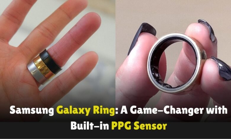 Samsung-Galaxy-Ring-A-Game-Changer-with-Built-in-PPG-Sensor