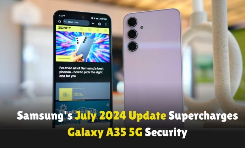 Samsungs-July-2024-Update-Supercharges-Galaxy-A35-5G-Security