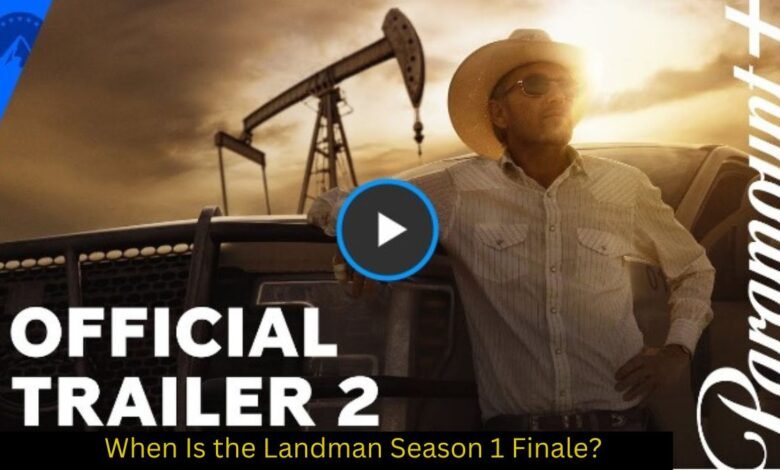 When Is the Landman Season 1 Finale? Release Date, Cast, Where to Watch, and Stream